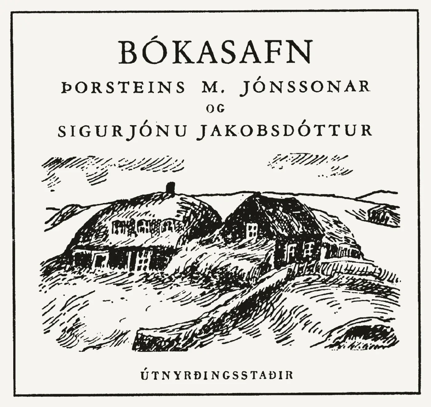 Bókmerki: Þorsteinn M. Jónsson, Sigurjóna Jakobsdóttir